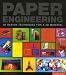 Paper Engineering: 3D Techniques for a 2D Material by Natalie Avella