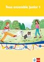 Tous ensemble Junior 1 Cahier 1 f�r Klasse 5 