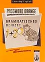 Password Orange Grammatisches Beiheft f�r Band 1 und Band 2