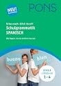 PONS Schau nach - blick durch! Schulgrammatik Spanisch: Alle Regeln, die du wirklich brauchst