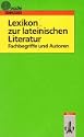 Lexikon zur lateinischen Literatur - Das kleine Lexikon erkl�rt anschaulich Fachw�rter der antiken Rhetorik und Poetik, mit denen Sch�ler im Unterricht umgehen m�ssen und die sie bei Pr�fungen parat haben sollten. Jedem Stichwort sind Beispiele aus der lateinischen Schullekt�re beigegeben. Der zweite Teil gibt Kurzinformationen zu den wichtigen und im ersten Teil erw�hnten Autoren.