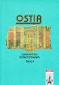 OSTIA Sch�lerbuch (Band 1) �  Lese- und Arbeitsbuch einschlie�lich Begleitgrammatik
