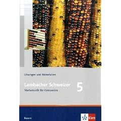 Lambacher Schweizer LS Mathematik 5 Neu Lösungsheft Bayern. Lösungen und Materialien. (Lernmaterialien) (Gebundene Ausgabe)
