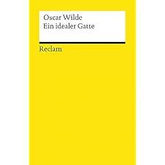 Ein idealer Gatte. Komödie in vier Akten. (Broschiert)