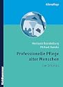 Professionelle Pflege alter Menschen