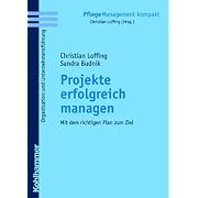 Projekte erfolgreich managen. Mit dem richtigen Plan zum Ziel (Philosophie in der Schule) (Broschiert)