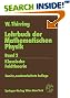 Lehrbuch der Mathematischen Physik 2. Klassische Feldtheorie