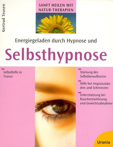 Energiegeladen durch Hypnose und Selbsthypnose