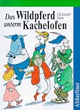 Das Wildpferd unterm Kachelofen