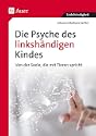 Die Psyche des linksh�ndigen Kindes