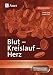Blut - Kreislauf - Herz