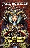 Dion von Moria 1. Die Herrin der Rosen.