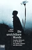 Die unsichtbare Wunde