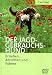 Der Jagdgebrauchshund. Erziehen, Abrichten und F�hren  BLV Verlagsgesellschaft mbH