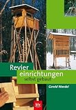 Reviereinrichtungen selbst gebaut  Blv Buchverlag