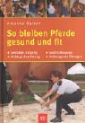 So bleiben Pferde gesund und fit
