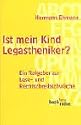 Ist mein Kind Legastheniker? -  Ein Ratgeber zur Lese- und Rechtschreibschw�che.