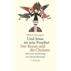 Und Jesus ist sein Prophet. Der Koran und die Christen. Der Koran und die Christen (Gebundene Ausgabe)