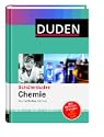 Sch�lerduden Chemie - Ein Lexikon zur Begleitung und Vertiefung des Chemieunterrichts der Sek. I und II.