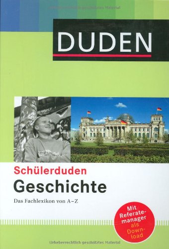 Sch�lerduden Geschichte - Das Fachlexikon von A-Z