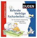 Referate, Vortr�ge, Facharbeiten - Von der cleveren Vorbereitung zur wirkungsvollen Pr�sentation.