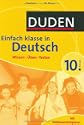 Duden Einfach Klasse in Deutsch. 10. Klasse. Wissen - �ben - Testen. Mit Klassenarbeitsplaner (Lernmaterialien)