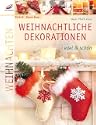 Weihnachtliche Dekorationen - edel & sch�n