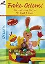Frohe Ostern! Tolle Ideen f�r Fenster, Tisch und Strau� aus aktuellen Materialien wie Papier, Filz und Draht. 