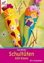 Schult�ten - Die sch�nste T�te f�r den ersten Schultag - von Mama, Papa oder Gro�mutter selbst gebastelt. Mit viel Drum-herum und Platz f�r viel drin, mit Ideen f�r Geschwister-T�ten, Lesezeichen, Stundenpl�nen oder Stiftebox. 