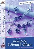 Zauberhafte Schmuck-Ideen. Perlenschmuck mit Swarowski-Perlen