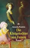 Die K&ouml;nigstochter aus Fanien.