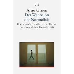 Der Wahnsinn der Normalität (Broschiert)