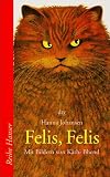 Felis, Felis. Eine Katergeschichte.