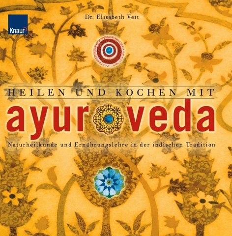 Heilen und Kochen mit Ayurveda