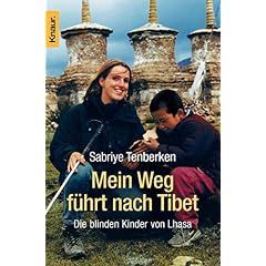 Mein Weg führt nach Tibet. Die blinden Kinder von Lhasa. (Broschiert)