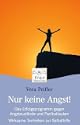 Nur keine Angst!