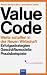 Value Code, Werte schaffen in der Neuen Wirtschaft