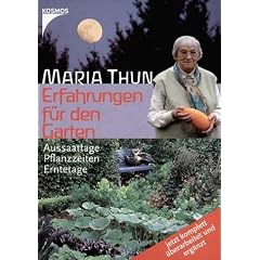 Erfahrungen für den Garten. Aussaattage, Pflanzzeiten, Erntetage (Gebundene Ausgabe)