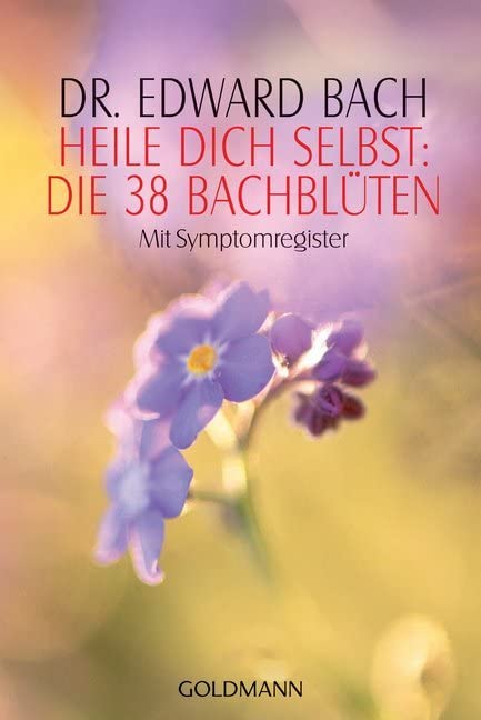 Heile Dich selbst,  Die 38 Bachbl�ten
