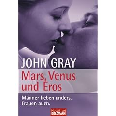 Mars, Venus und Eros. Männer lieben anders. Frauen auch. (Broschiert)