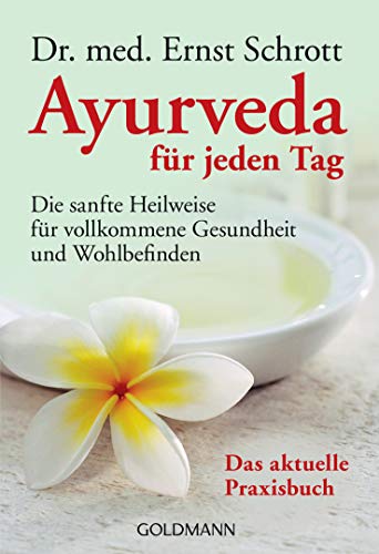 Ayurveda f�r jeden Tag