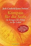 Kompass für die Seele. 60 zeitlose Lebensgesetze.