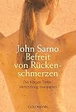 Befreit von Rückenschmerzen. Die Körper-Seele-Verbindung realisieren
