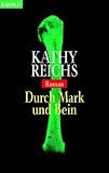 Durch Mark und Bein.