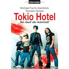 Tokio Hotel. So laut du kannst! (Broschiert)