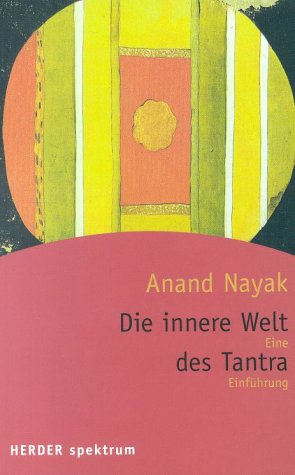 Die innere Welt des Tantra 
