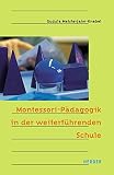 Montessori-P�dagogik in der weiterf�hrenden Schule