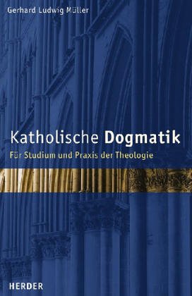 Katholische Dogmatik 