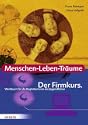 Menschen Leben Tr�ume - Werkbuch f�r die BegleiterInnen der Jugendliche