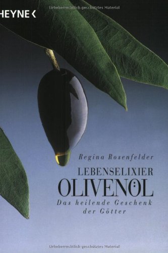 Lebenselixier Oliven�l 
